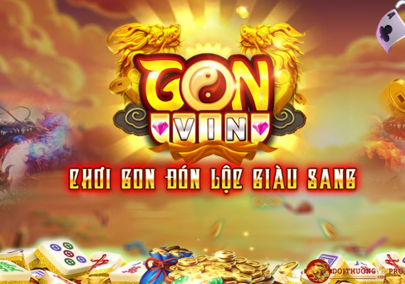 Gon Vin – Đẳng Cấp Game Thời Thượng – Link Tải Gon.Vin Nhận CODE 100K