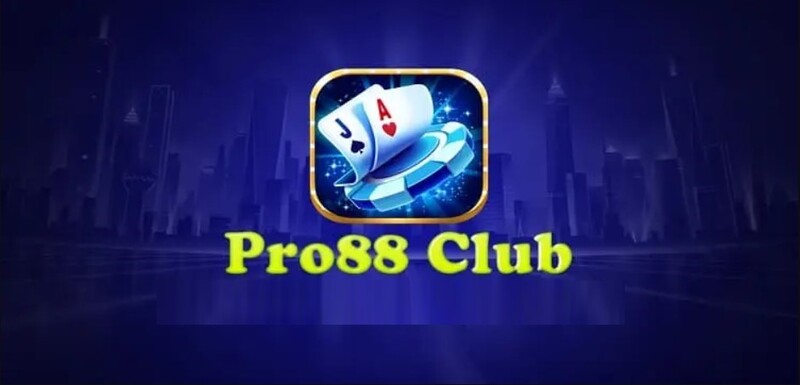 Pro88 Club – Thiên Đường Giải Trí Uy Tín – Link Tải Pro88.Club IOS AnDroid APK